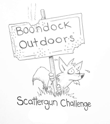 2019 Boondock Outdoors Scattergun Challenge registration. Oct, 26th&27th 2019